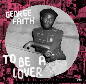 Faith, George – To Be a Lover
