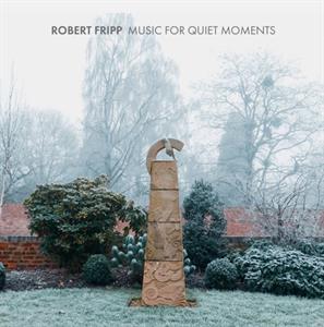 Fripp, Robert – Music For Quiet Moments