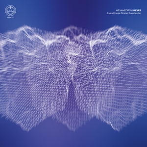 Ulver – Hexahedron - Live At Henie Onstad Kunstsenter