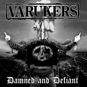 Varukers – Damned & Defiant