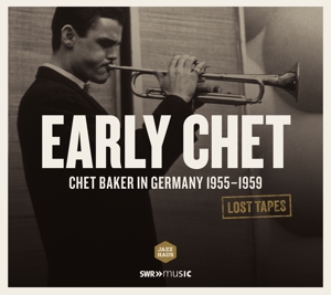 Baker, Chet – Early Chet: Live Recording Stuttgart 1955-1959