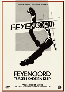 Documentary – Feyenoord - Tussen Kade & Kuip