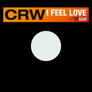 Crw – I Feel Love