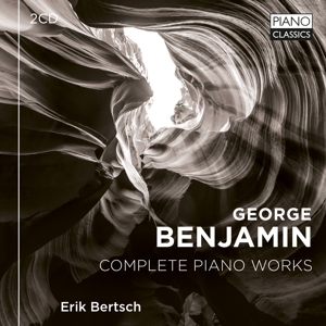 Bertsch, Erik – George Benjamin: Complete Piano Works