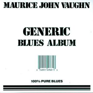 Vaughn, Maurice John – Generic Blues Album