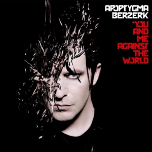 Apoptygma Berzerk – You and Me Against the World