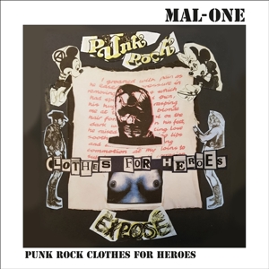 Mal-One – 7-Punk Rock Clothes For Heroes