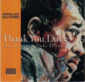 Arkadia Jazz =Tribute= – Thank You, Duke Ellington