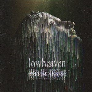 Lowheaven – Ritual Decay