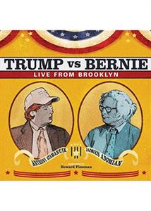 Anthony Atamanuik & James Adomian – Trump Vs Bernie: Live From Brooklyn