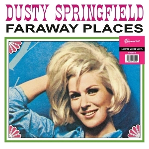 Springfield, Dusty – Far Away Places: Early Years W/ Springfields 1962-63