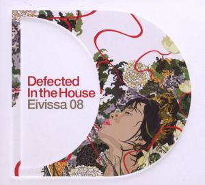V/A – Eivissa 08 - Defected In the House