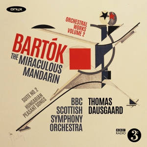 Bbc Scottish Symphony Orchestra – Bartok: the Miraculous Mandarin