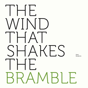 Broderick, Peter – The Wind That Shakes the Bramble (Mini-Album)