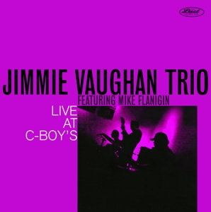 Vaughan, Jimmie -Trio- – Live At C-Boy's
