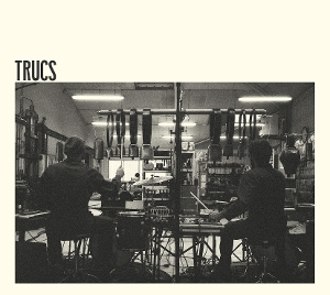 Trucs – Trucs