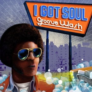 V/A – I Got Soul-Groove Wash