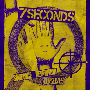 7 Seconds – Ourselves/Soulforce Revolution