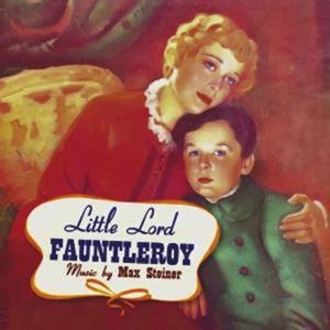 Steiner, Max – Little Lord Fauntleroy