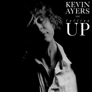 Ayers, Kevin – Falling Up