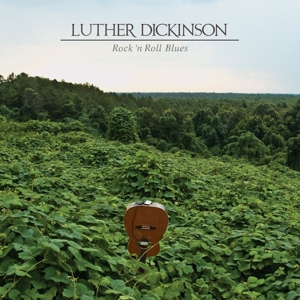 Dickinson, Luther – Rock 'N Roll Blues