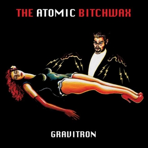 Atomic Bitchwax – Gravitron