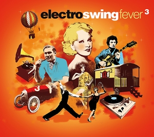 V/A – Electro Swing Fever 3