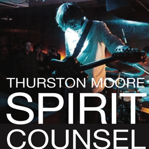 Moore, Thurston – Spirit Counsel (+ Book)