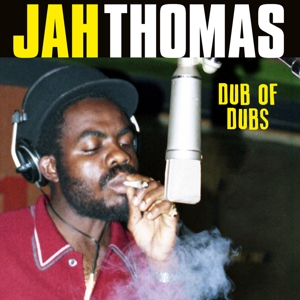 Thomas, Jah – Dub of Dubs