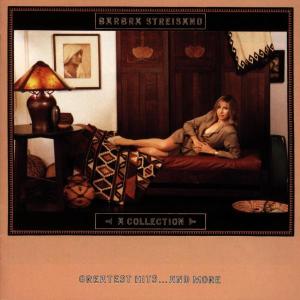 Streisand, Barbra – A Collection Greatest Hits...and More