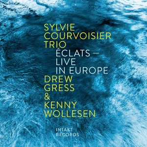 Courvoisier, Sylvie – Eclats - Live In Europe