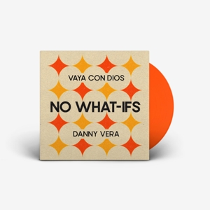 Vaya Con Dios & Danny Vera – 7-No What-Ifs