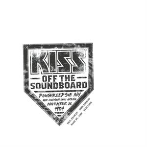 Kiss – Kiss Off the Soundboard: Live In Poughkeepsie