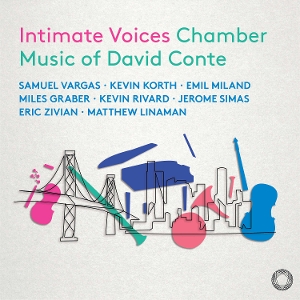 V/A – Intimate Voices: Chamber Music of David Conte