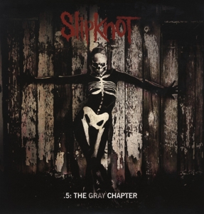 Slipknot – .5: the Gray Chapter