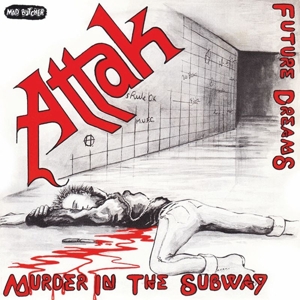 Attak – 7-Murder In the Subway