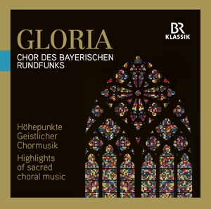 Chor Des Bayerischen Rundfunks – Gloria