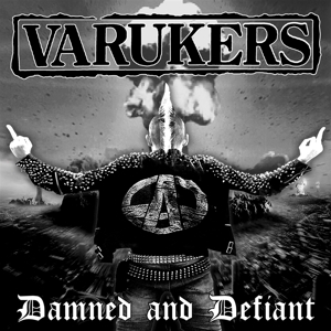 Varukers – Damned & Defiant