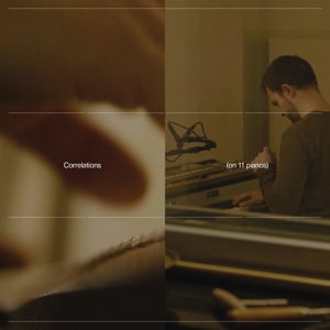 Cipa, Carlos – Correlations (On 11 Pianos)