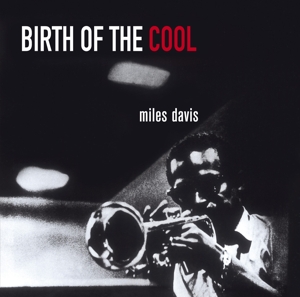 Davis, Miles – Birth of the Cool