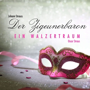 Strauss, Johann -Jr- – Der Zigeunerbaron/Ein Walzer