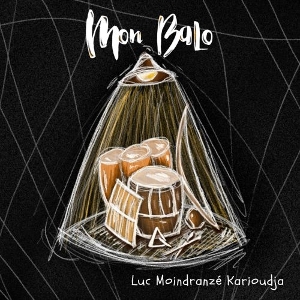 Karioudja, Luc Moindranze – Mon Balo