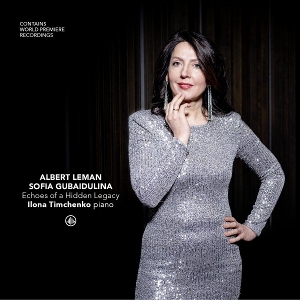 Timchenko, Ilona – Echoes of a Hidden Legacy: Albert Leman, Sofia Gubaidulina