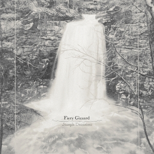 Decosimo, Joseph – Fiery Gizzard