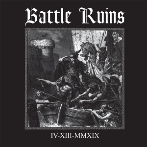 Battle Ruins – Iv.Xiii.Mmxix