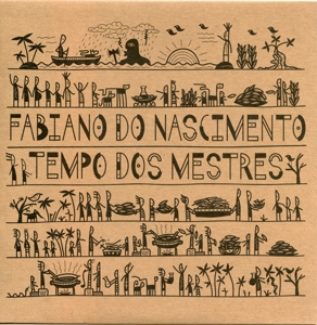 Nascimento, Fabiano Do – Tempo Dos Mestres