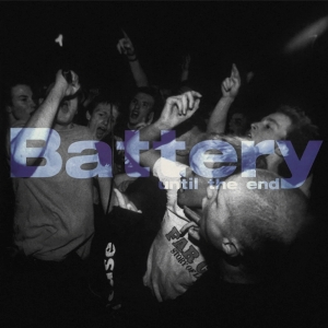 Battery – Until the End