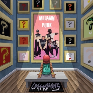 Oxymorrons – Melanin Punk