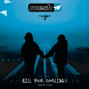 Mesh – Kill Your Darlings