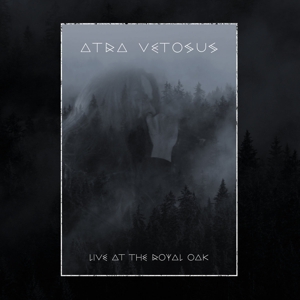 Atra Vetosus – Live At the Royal Oak